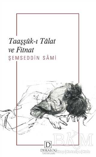 Taaşşük-ı Talat ve Fitnat - Dekalog Yayınları