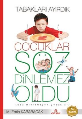 Tabakları Ayırdık Çocuklar Söz Dinlemez Oldu - 1