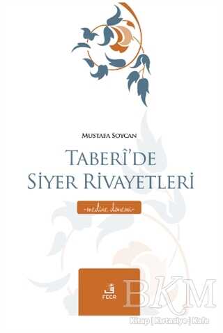 Taberi’de Siyer Rivayetleri - Medine Dönemi - 1