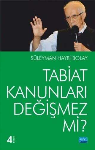 Tabiat Kanunları Değişmez mi? - Nobel Akademik Yayıncılık