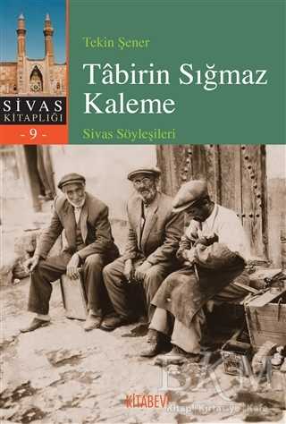 Tabirin Sığmaz Kaleme - Kitabevi Yayınları