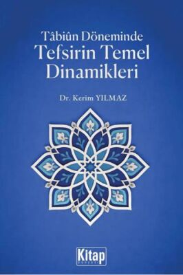 Tabiun Döneminde Tefsirin Temel Dinamikleri - 1