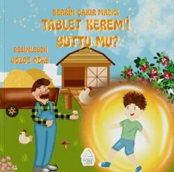 Tablet Kerem`i yuttu mu? - Mahlas Çocuk Yayınları
