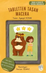 Tabletten Taşan Macera - Tıfıl Dünyası Yayınları