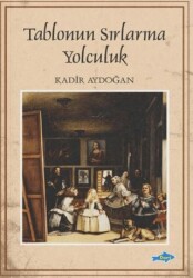 Tablonun Sırlarına Yolculuk - Dori Yayınevi