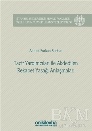 Tacir Yardımcıları ile Akdedilen Rekabet Yasağı Anlaşmaları - On İki Levha Yayınları