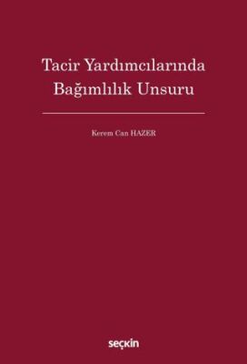 Tacir Yardımcılarında Bağımlılık Unsuru - 1