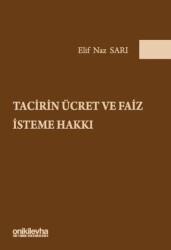 Tacirin Ücret ve Faiz İsteme Hakkı - On İki Levha Yayınları