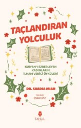 Taçlandıran Yolculuk - Tahlil Yayınları