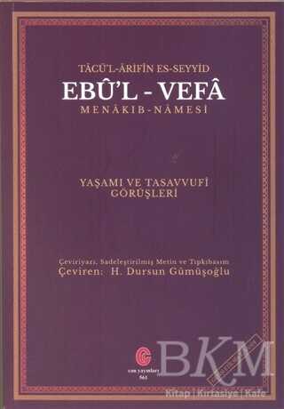 Tacü’l Arifin Es-Seyyid Ebu’l-Vefa Menakıb-Namesi - Can Yayınları (Ali Adil Atalay)