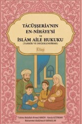 Tacüşşeria`nın En-nihayesi ve İslam Aile Hukuku Tahkik Ve Değerlendirme - Kitap Dünyası Yayınları