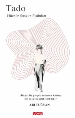 Tado : Hüznün Suskun Fısıltıları - 1