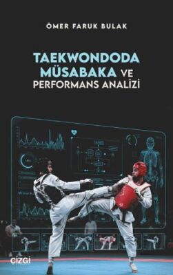 Taekwondoda Müsabaka ve Performans Analizi - 1