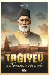 Tağıyev: Asilzadenin Ötesinde - Artmental Yayınları