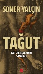 Tağut - Kutsal Aldanışın Soyağacı - Kırmızı Kedi Yayınevi