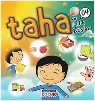 TAHA VE İYİLİK DÜŞLERİ - Semerkand Çocuk Yayınları
