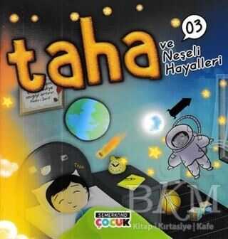 Taha ve Neşeli Hayalleri - Semerkand Çocuk Yayınları