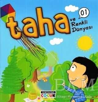 TAHA VE RENKLİ DÜNYASI - Semerkand Çocuk Yayınları