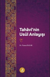 Tahaavi`nin Usul Anlayıs¸ı - Fecr Yayınları