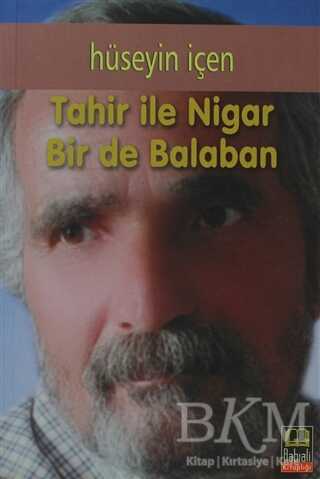 Tahir ile Nigar Bir De Balaban