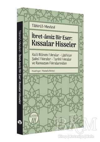 Tahirü’l-Mevlevi İbret-amiz Bir Eser: Kıssalar Hisseler - 1