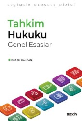 Tahkim Hukuku Genel Esaslar - Seçkin Yayıncılık