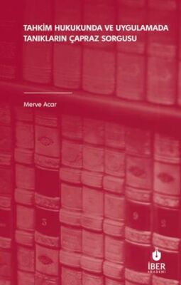 Tahkim Hukukunda ve Uygulamada Tanıkların Çapraz Sorgusu - 1