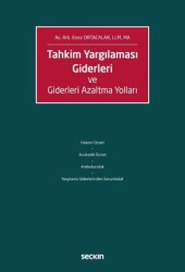 Tahkim Yargılaması Giderleri ve Giderleri Azaltma Yolları - Seçkin Yayıncılık