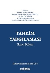 Tahkim Yargılaması İkinci Bölüm - Tahkim Okulu Paneller Serisi Cilt - 3 - 2