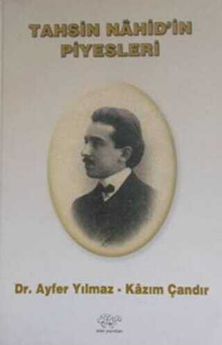 Tahsin Nahid`in Piyesleri - Ürün Yayınları
