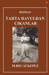 Tahta Bavuldan Çıkanlar - Cinius Yayınları
