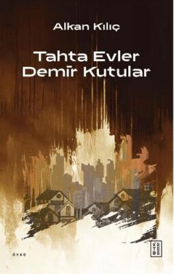 Tahta Evler Demir Kutular - 1