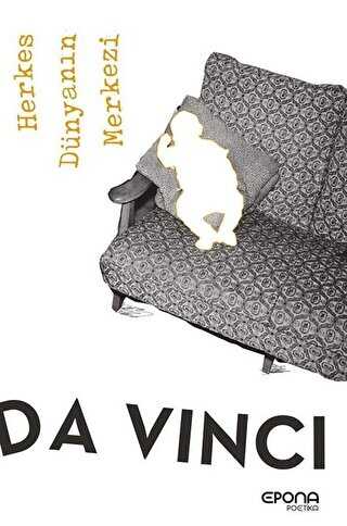 Herkes Dünyanın Merkezi - Epona Kitap