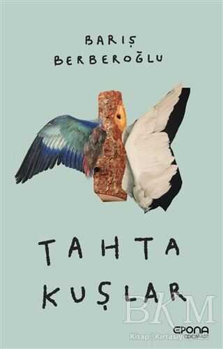 Tahta Kuşlar - Epona Kitap
