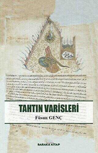 Tahtın Varisleri - Baraka Kitap