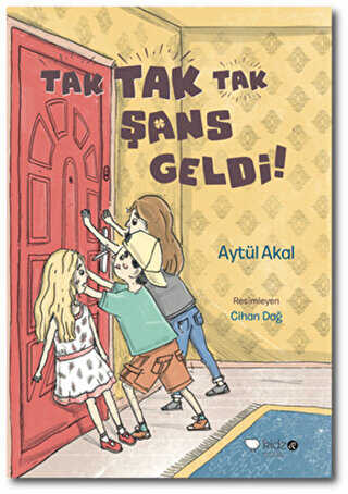 Tak Tak Tak Şans Geldi! - Redhouse Kidz Yayınları