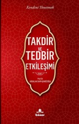 Takdir ve Tedbir Etkileşimi - Hüner Yayınevi