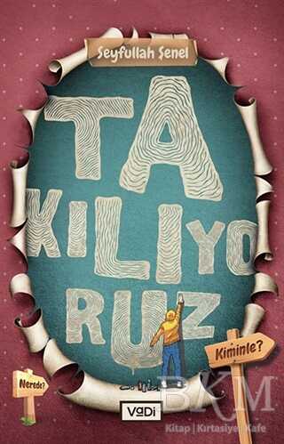 Takılıyoruz - Vadi Yayınları