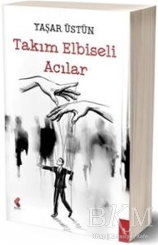 Takım Elbiseli Acılar - Klaros Yayınları