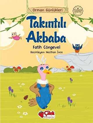 Takıntılı Akbaba - Orman Günlükleri 6 - Çilek Kitaplar