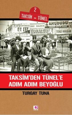 Taksim`den Tünele Adım Adım Beyoğlu - 1