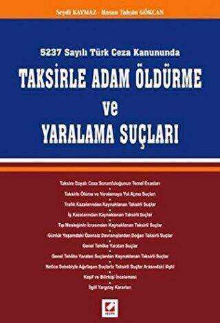 Taksirle Adam Öldürme ve Yaralama Suçları - Seçkin Yayıncılık