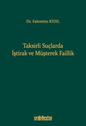 Taksirli Suçlarda İştirak ve Müşterek Faillik - On İki Levha Yayınları