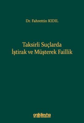 Taksirli Suçlarda İştirak ve Müşterek Faillik - 1