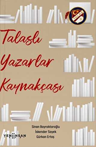 Talaslı Yazarlar Kaynakçası - Yeni İnsan Yayınevi
