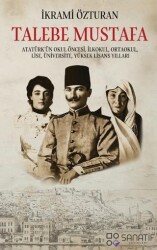 Talebe Mustafa - Sanatif Yayınları