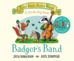 Tales From Acorn Wood: Badger`s Band - Pan MacMillan