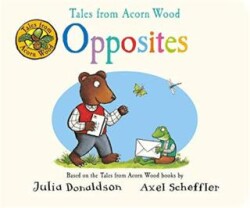 Tales from Acorn Wood: Opposites - Pan MacMillan