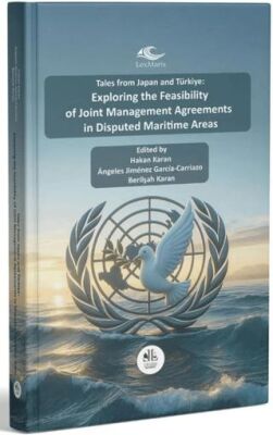 Tales From Japan And Türkiye: Explorıng The Feasıbılıty Of Joınt Management Agreements In Dısputed M - 1