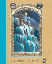 Talihsiz Serüvenler Dizisi 10 Kaygan Yamaç - XLIBRIS